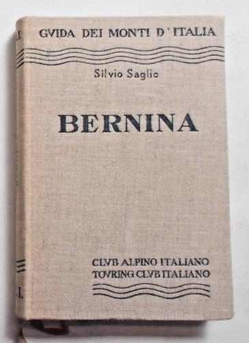 Saglio bernina 1959 guida - saglio, bernina.